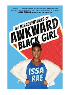 The Misadventures of Awkward Black Girl