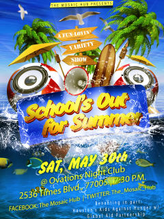 The Mosaic Hub Presents School's Out For Summer - A Fun Lovin Variety Show