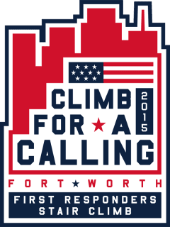 Fort Worth Climb for a Calling A Stair Climb Honoring First Responders and Veterans