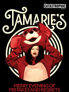 Catastrophic Theatre presents Tamarie's Merry Evening of Mistakes and Regrets