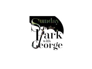 Austin Shakespeare presents Sunday in the Park with George
