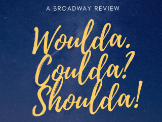 Golden Curlz Productions presents <i>Woulda. Coulda? Shoulda!</i>: A Broadway Review
