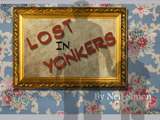 College of the Mainland presents <i>Lost in Yonkers</i>