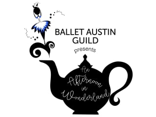 Ballet Austin Guild presents An Afternoon In Wonderland Tea