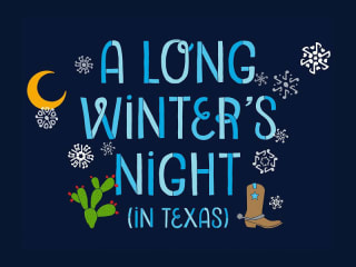 A Long Winter's Night (In Texas)