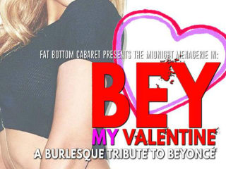 Bey My Valentine: A burlesque tribute to Beyoncé