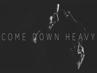 Revel presents Come Down Heavy