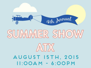 Summer Show ATX 2015