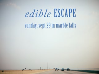 Edible Escape in Marble Falls
