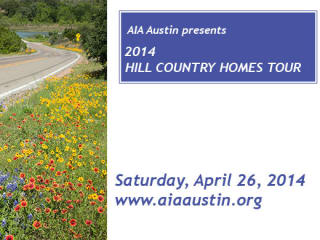 AIA Texas Hill Country Homes Tour 2014