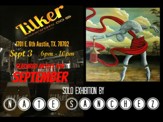 MConner512 presents Nate Sanchez's Solo Exhibition @ Zilker Brewery