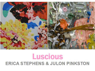 Ro2 Art Downtown presents Luscious