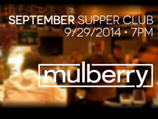Mulberry September Supper Club