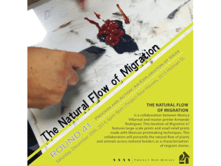 Project Row Houses Round 41: The Natural Flow of Migration
