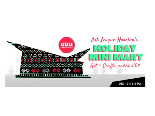 Art League Houston Holiday Mini-mART and Party