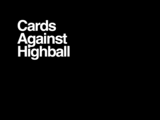 Cards Against Highball_Cards Against Humanity_Austin_2015