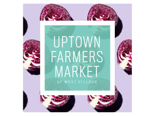 Uptown Farmers Market at West Village