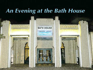 An Evening with the Bath House
