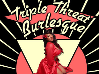 Triple Threat Burlesque