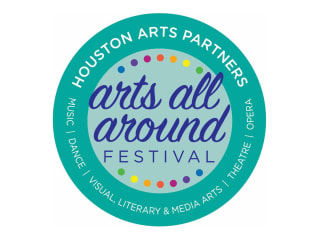 Houston Arts Partners presents Arts All Around Festival