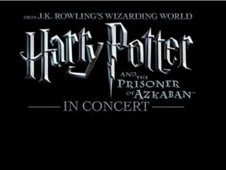 Harry Potter and the Prisoner of Azkaban™ In Concert