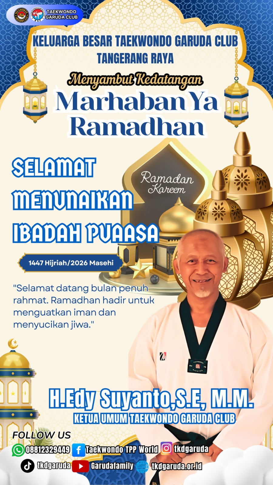 Keluarga Besar Taekwondo Garuda Club Mengucapkan Selamat Menyambut Bulan Suci Ramadhan 1447 Hijriah