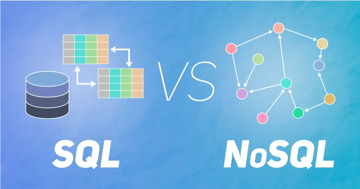 Nên chọn database nào để phù hợp với dự án của bạn: SQL hay NoSQL?