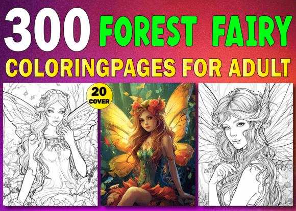 Cover of 300 Forest Fairy Coloring Book Pages for Adults featuring fantasy fairies and nature elements