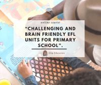 Challenging and brain friendly EFL units for primary school.