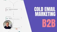 How To Generate B2B Sales with Cold Email Marketing