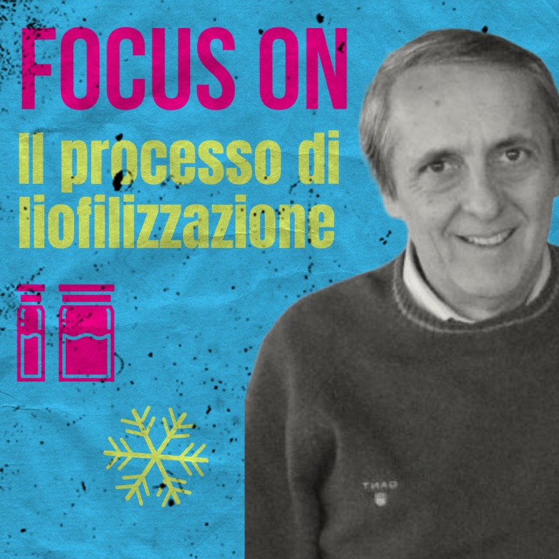 Focus On... Il processo di liofilizzazione