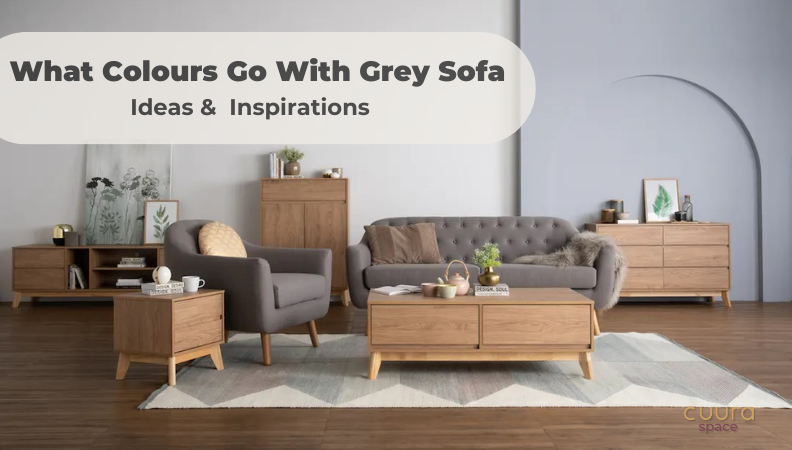 What Colours Go With Grey Sofa: Ideas & Inspirations | FRWD by CUURA Space
