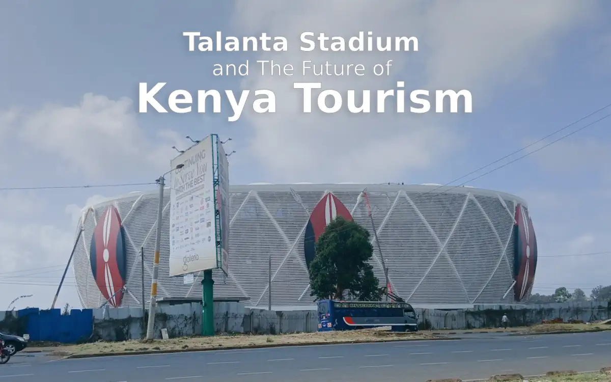 Talanta Stadium: A Game-Changer for Kenya's Tourism Landscape