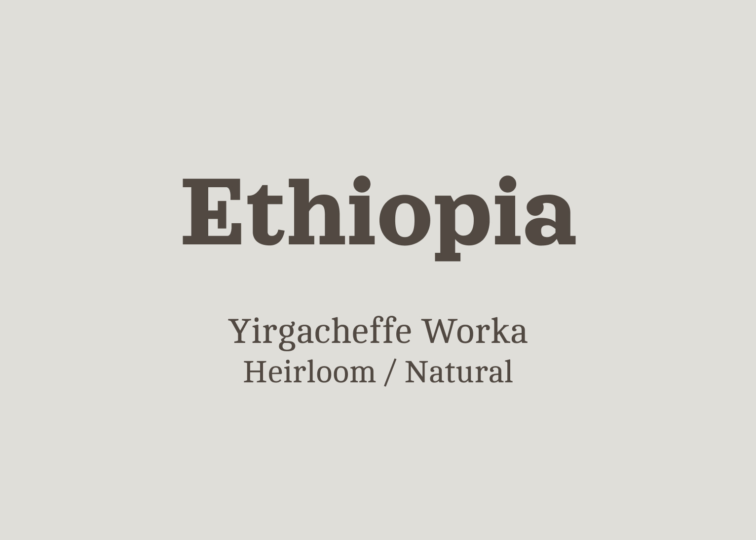 Ethiopia Yirgacheffe Worka Natural