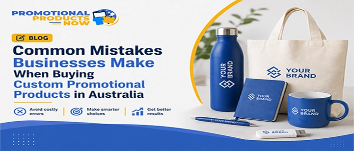 Image related to Common Mistakes Businesses Make When Buying Custom Promotional Products in Australia