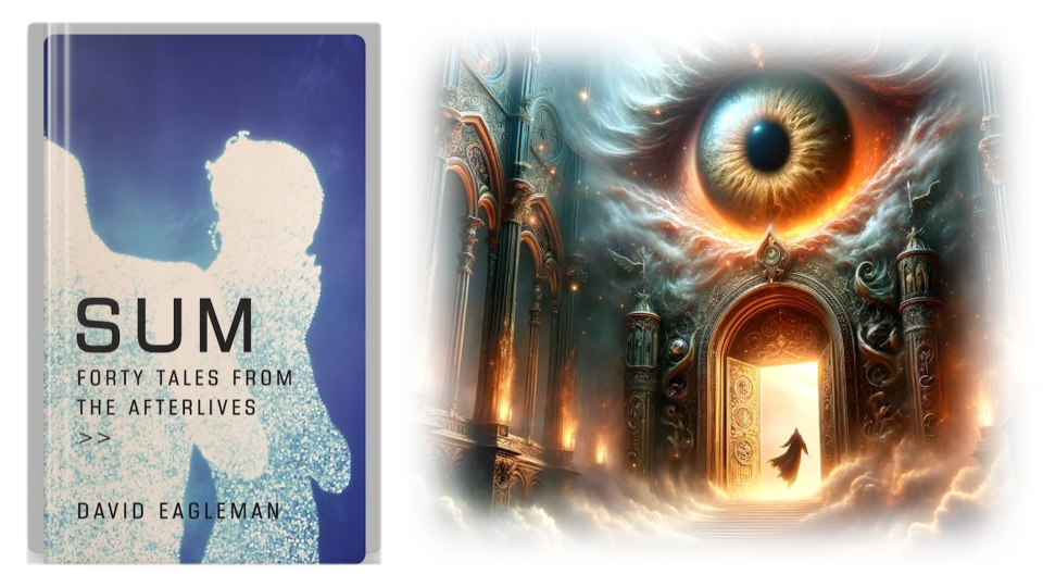 Sum: Forty Tales from the Afterlives by David Eagleman.
