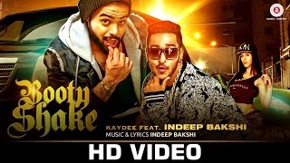 Hindi Video: Booty Shake – Indeep Bakshi Rap Kaydee Booty Shake – Indeep Bakshi Rap Kaydee