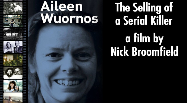 Aileen Wuornos: The Selling of a Serial Killer Documentary