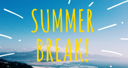 Fun Summer Break Ideas
