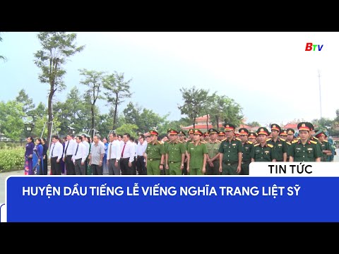 Huyện Dầu Tiếng tổ chức lễ viếng nghĩa trang liệt sỹ