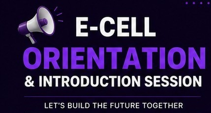 E-Cell Orientation & Introduction Session
