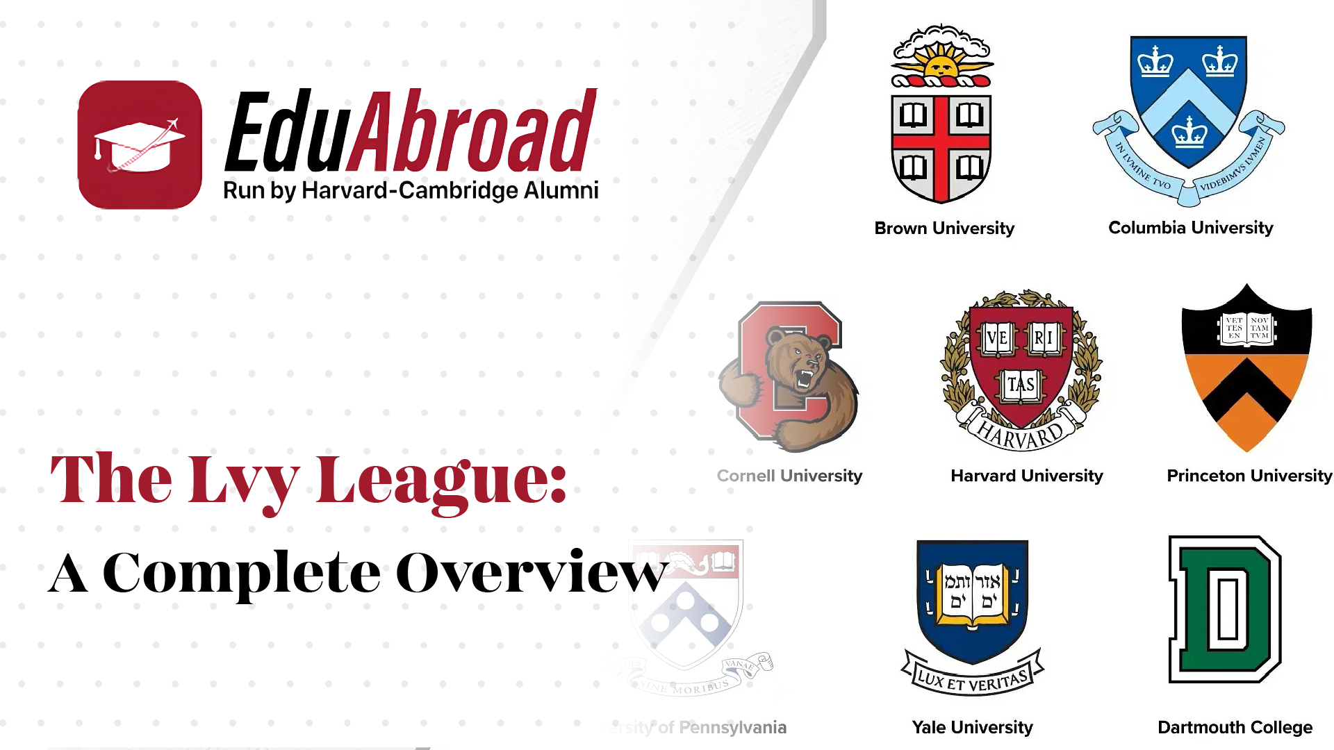 The Ivy League: A Complete Overview The Ivy League: A Complete Overview