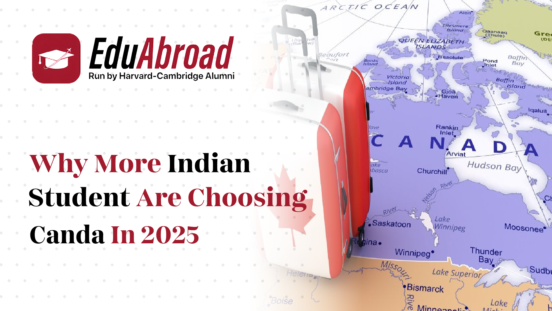 Why More Indian Students Are Choosing Canada in 2025