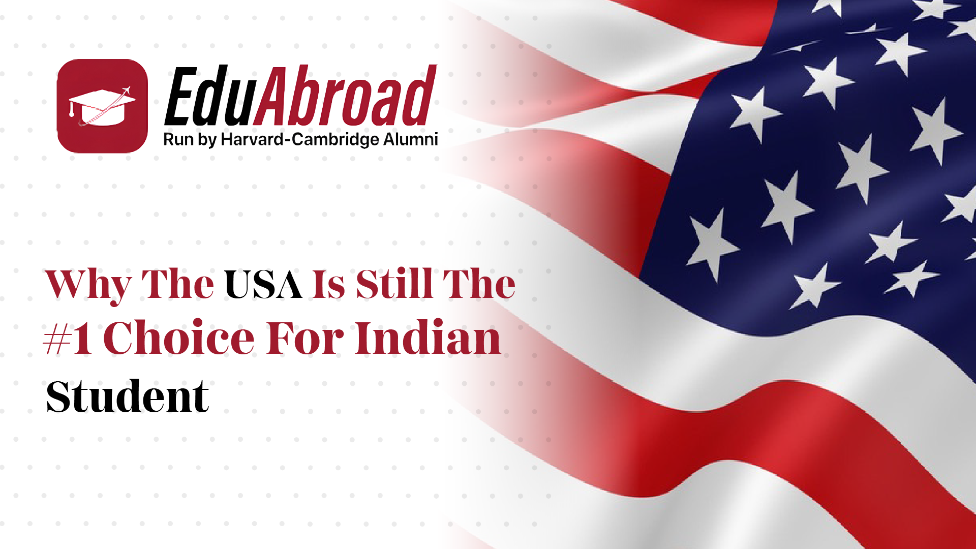 Why the USA Is Still the #1 Choice for Indian Students