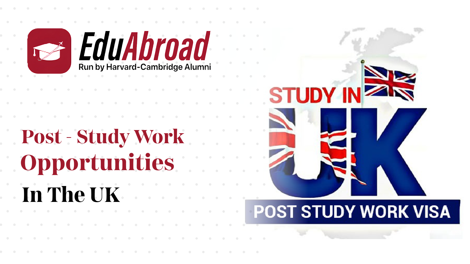 Post Study Work Opportunities in UK