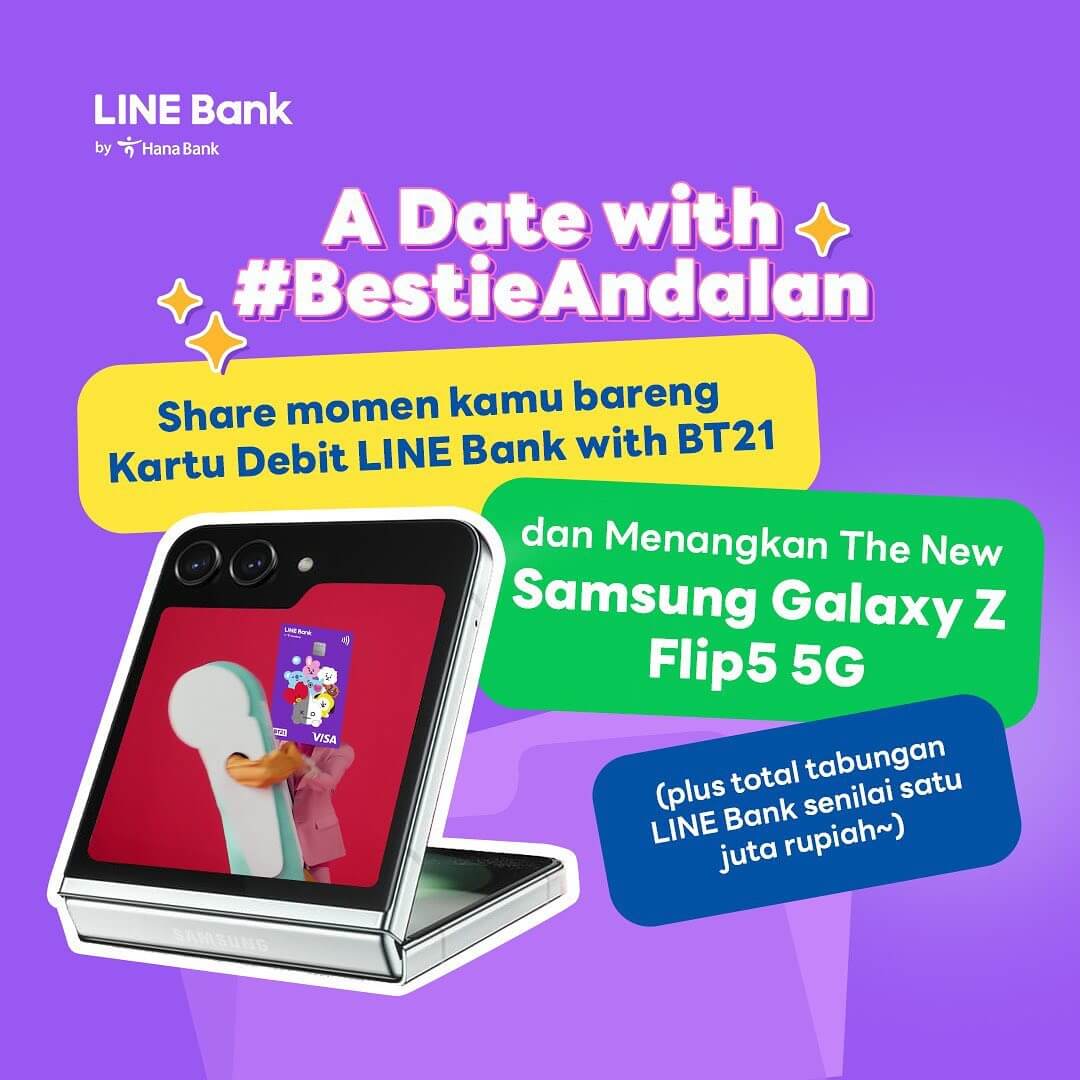 Date Dengan Bestie Andalan dan Menangkan Samsung Galaxy Z Flip5 5G dari Line Bank