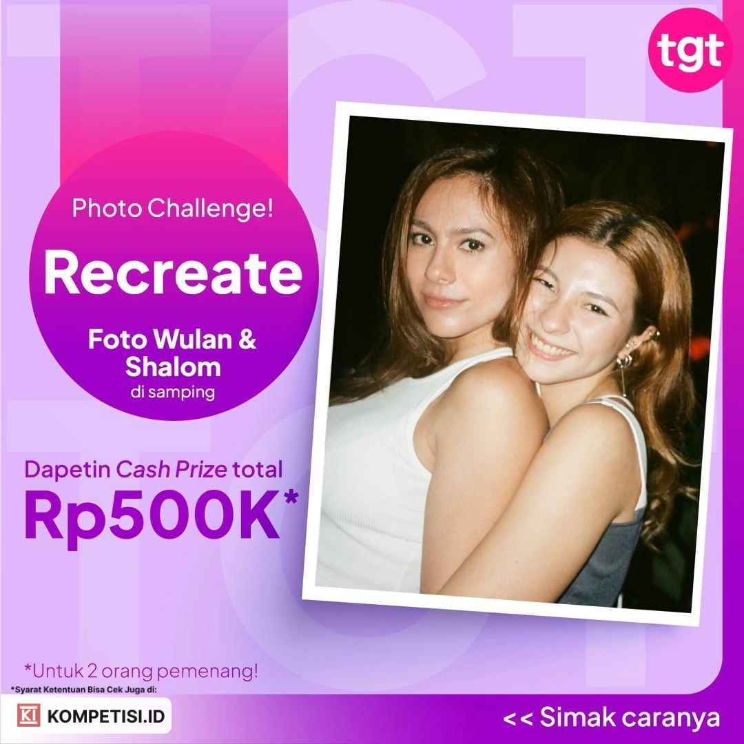 Photo Challenge Recreate Foto Wulan dan Shalom dari TGT Id