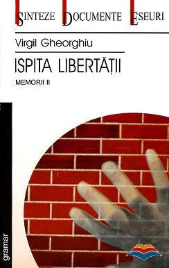 gheorghiu_virgil-ispita_libertatii_memorii_vol_2
