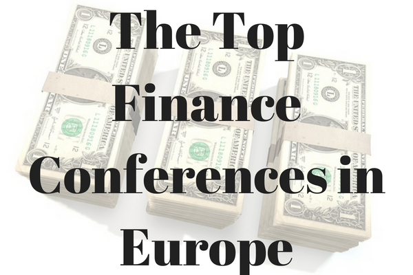 The ten best finance conferences in Europe