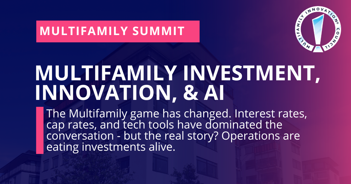 The #1 Multifamily Investment Event of 2026, the Multifamily Summit: Investment, Innovation & AI